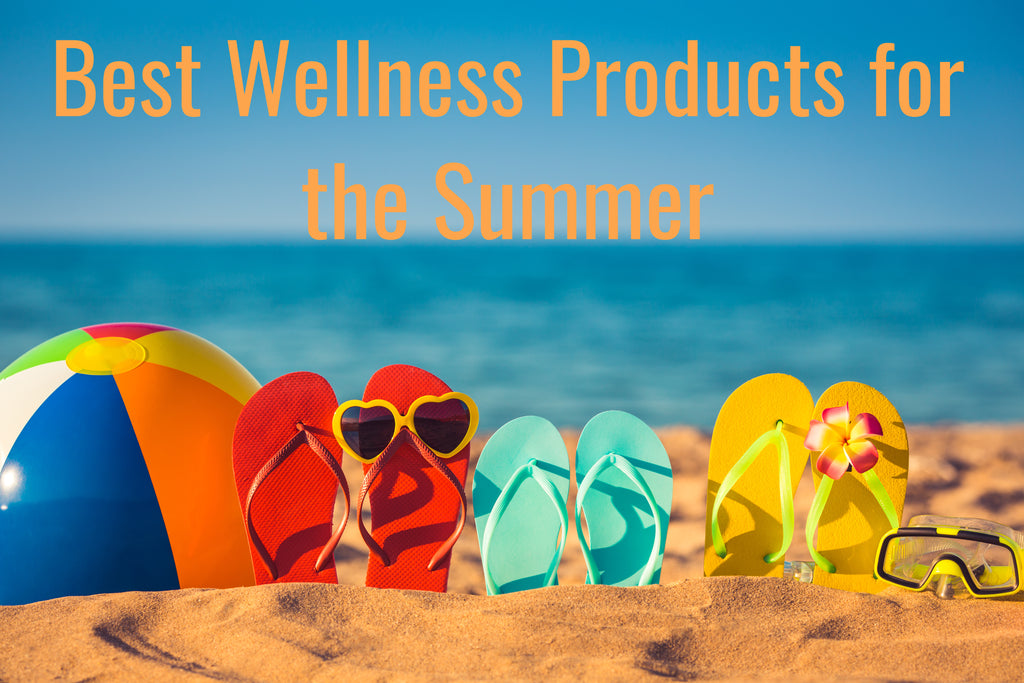 Best Wellness Products for the Summer